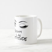 La beauté est une tasse potable d'attitude (Devant droit)