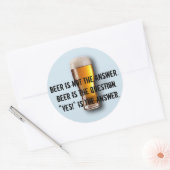 La bière n'est pas la réponse. Autocollant (Enveloppe)