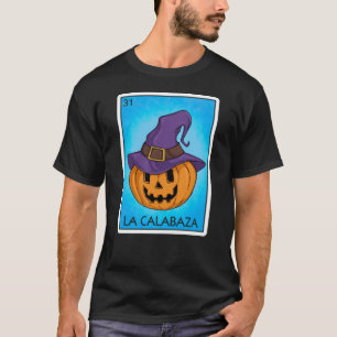 La Calabaza Pumpkin Kaart Mexicaanse loterijKaart T-shirt