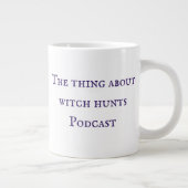 La Chasse Aux Sorcières Podcast Mug (Droite)