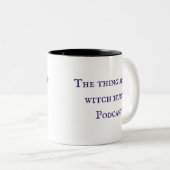 La Chasse Aux Sorcières Podcast Mug (Devant droit)