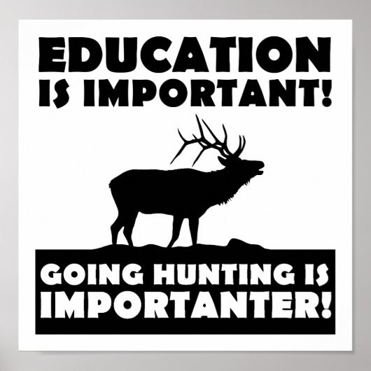 La chasse est Importante Affiche drôle (Devant)