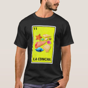 La Concha Mexican Parody Lottery T-shirt
