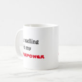 La consultation est ma tasse de la superpuissance (Devant gauche)