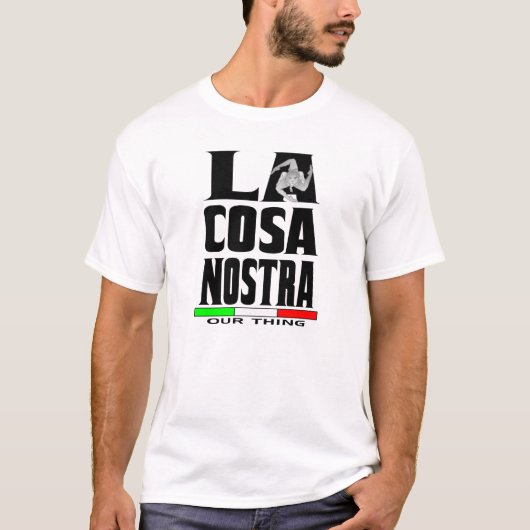 LA COSA NOSTRA (ONZE DING) T-Shirt (Voorkant)