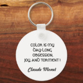 La couleur est ma citation d'obsession porte-clés (Recto)