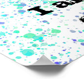 La créativité est désordonnée. Poster Paint Splatt (Coin)