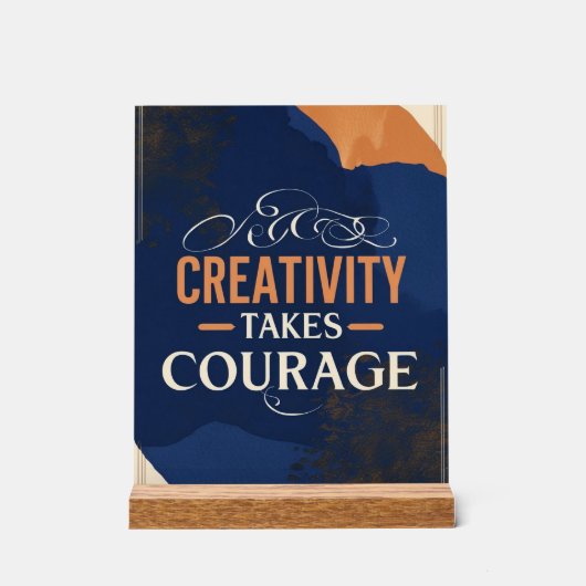 La créativité exige du courage (Recto)