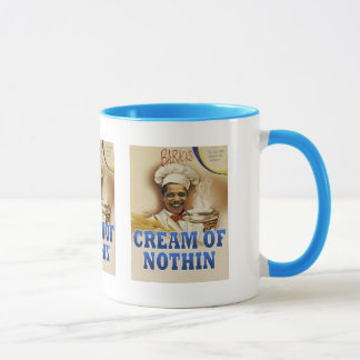 La crème de Barack de la tasse de Nothin