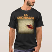 La cucaracha t-shirt (Voorkant)