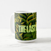 La Dernière de nous Mug (Devant gauche)