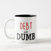 La dette est une mug de café factice (Gauche)