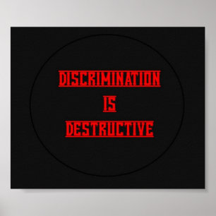 La discrimination est une affiche destructrice