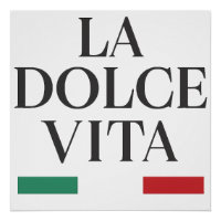 La Dolce Vita Italien Glossy Poster