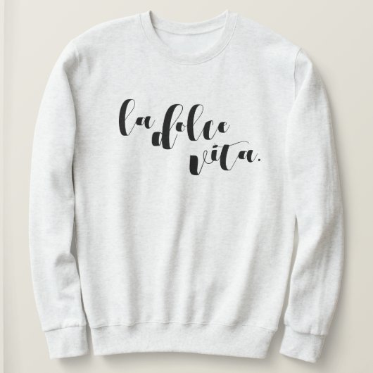 La Dolce Vita Sweatshirt de voyage confortable (Design devant)