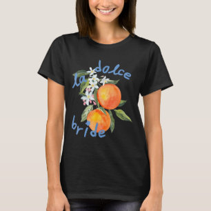 La dolce vita vrijgezellenfeest Italie bruid amalf T-shirt