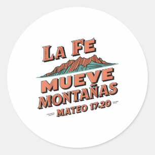 La Fe Mueve Montañas Todo Es Mogelijke Jezus Crist Ronde Sticker