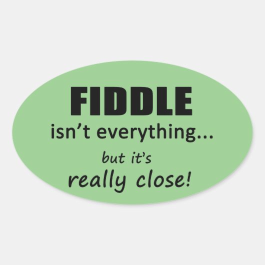 La Fiddle n'est pas tout Oval Sticker (Devant)