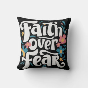 La foi au-dessus de la peur Coussin décoratif