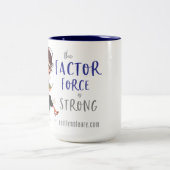 La Force Facteur est forte 15oz tasse (Centre)