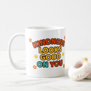 La gentillesse vous va bien - Tasse à café