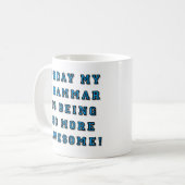 La grammaire étant plus géniale mug drôle (Devant gauche)
