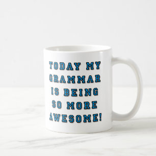 La grammaire étant plus géniale mug drôle