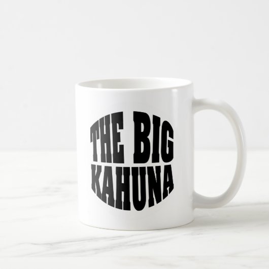 La grande tasse de Kahuna (Droite)