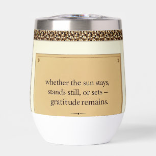 La gratitude demeure : Où que vous soyez, soyez re