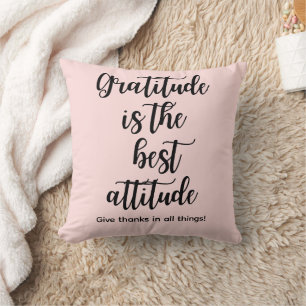 La gratitude est la meilleure attitude Coussin déc