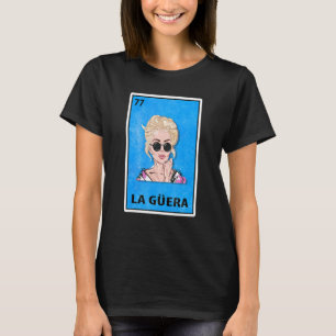 La Guera Mexican Lottery Parody T-shirt