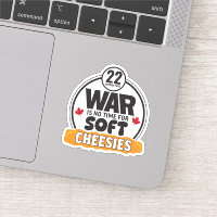 La guerre n'est pas le moment pour le Sticker au f
