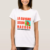 La Guyane selon Macron est une île T-shirt (Voorkant)