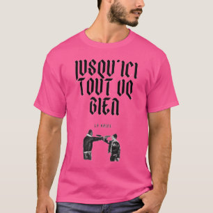 La Haine Jusqu'Ici Tout van Bien Fine Art T-shirt