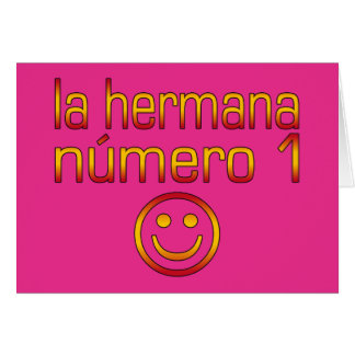 La Hermana Número 1 - nummer 1 zuster in het Spaan