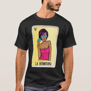 La Hermosura Mexican Slang Lottery Bingo Kaarten T-shirt