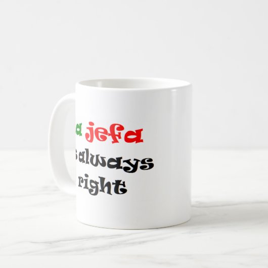 la jefa heeft altijd gelijk koffiemok (Voorkant links)