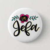 La Jefa Ronde Button 5,7 Cm (Voorkant)