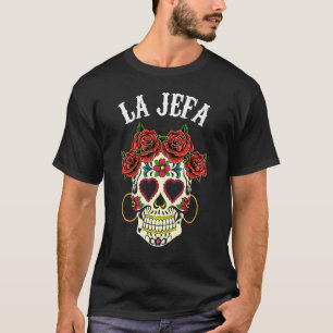 La Jefa Sugar Skull Dead Apparel Mexican Dia De Lo T-shirt