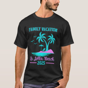 La Jolla Beach California Gezinsvakantie 2025 Pal T-shirt