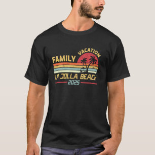 La Jolla Beach California Gezinsvakantie 2025 Zome T-shirt