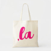 ,la Kamala comma spreek heet roze tekst uit Tote Bag (Voorkant)