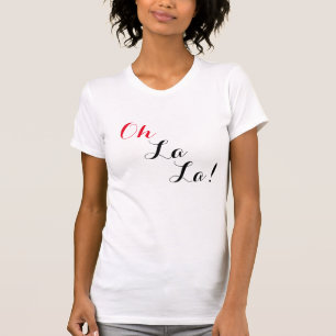 La La La! T-Shirt voor vrouwen