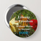 La liberté est la liberté ... Votez (bleu) ! Badge (Devant & derrière)