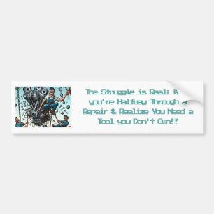 La lutte est réelle ; Stickers pare-chocs amusants