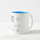 La maison est partout où je suis avec vous tasse (Devant droit)