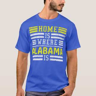 La maison où Alabama est Alabama TShirt