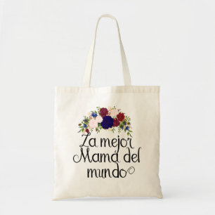 La Major Mamá Del Mundo Spanish Moederdag Tote Bag