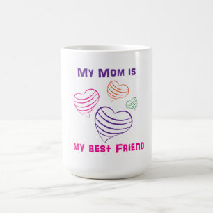 La maman est ma tasse de meilleur ami