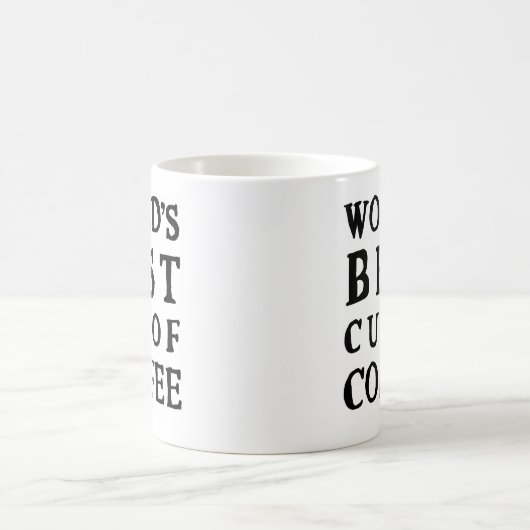 LA MEILLEURE TASSE DE CAFÉ AU MONDE (Centre)